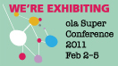 We're Exhibiting at OLA Super Conference!